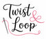 Twist and Loop - Home